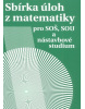 Sbírka úloh z matematiky (Milada Hudcová; Libuše Kubičíková)