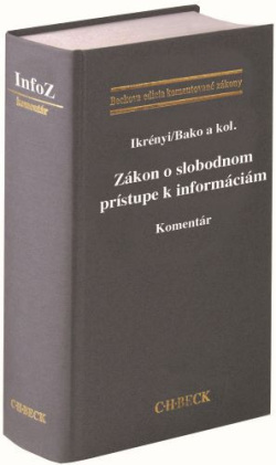 Zákon o slobodnom prístupe k informáciám. Komentár (Peter Ikrényi, Martin Bako)