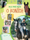 Moje první knížka o koních (Gabriella Mitrovová)