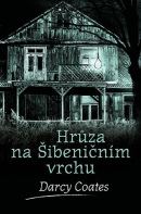 Hrůza na Šibeničním vrchu (Darcy Coates)