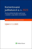 Komentovaná judikatura k a. s. 2023 (Ivan Chalupa; David Reiterman)