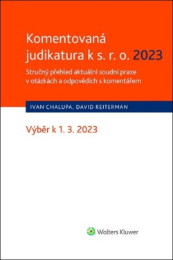 Komentovaná judikatura k s.r.o. 2023 (Ivan Chalupa; David Reiterman)
