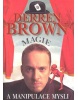 Magie a manipulace mysli (Derren Brown)