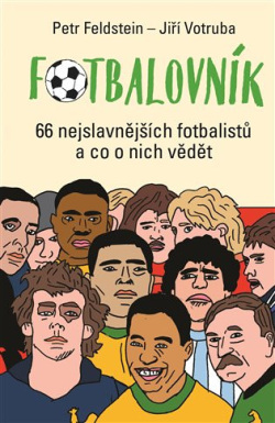 Fotbalovník (Petr Feldstein, Jiří Votruba)