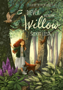 Dievča menom Willow 2: Šepot lesa (Sabine Bohlmannová)