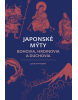 Japonské mýty: Bohovia, hrdinovia a duchovia (Joshua Frydman)