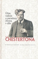 Úžas radost a paradoxy života v díle G. K. Chestertona (Gilbert Keith Chesterton)