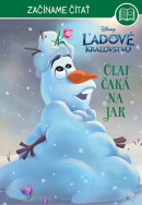 Ľadové kráľovstvo - Začíname čítať - Olaf čaká na jar (Kolektív)