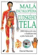 Malá encyklopédia ľudského tela (David Burnie)