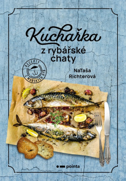 Kuchařka z rybářské chaty (Nataša Richterová)