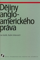 Dějiny anglo-amerického práva (Jan Kuklík; Radim Seltenreich)