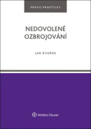 Nedovolené ozbrojování (Jan Dvořák)