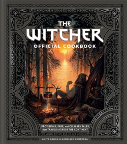 The Witcher Official Cookbook (Anita Sarna, Karolina Krupecka)