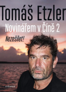 Novinářem v Číně 2 (Tomáš Etzler, Lucie Tenney)