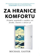 Za hranice komfortu (Michael Easter)