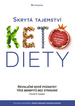 Skrytá tajemství keto diety (Gundry Steven R.)