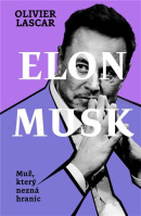Elon Musk: Muž, který nezná hranic (Olivier Lascar)