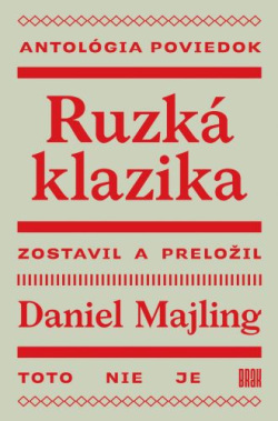 Ruzká klazika (2.vydanie) (Daniel Majling)