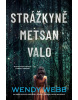 Strážkyně Metsan Valo (Wendy Webb)