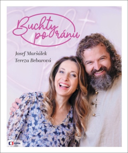 Buchty po ránu (Josef Maršálek; Tereza Bebarová)