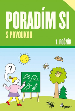 Poradím si s prvoukou 1.roč.(nov.vydanie ) (Iva Nováková)