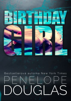 Birthday Girl (Penelope Douglas)