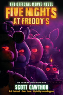 Five Nights at Freddy's: The Official Movie Novel (Scott Cawthon)