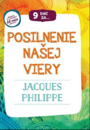 9 dní za posilnenie našej viery (Jacques Philippe)