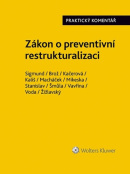 Zákon o preventivní restrukturalizaci Praktický komentář (Adam Sigmund; Jaroslav Brož; Lucie Kačerová; Jiří Voda)