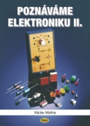 Poznáváme elektroniku II. (Václav Malina)