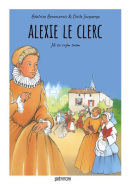 Alexie Le Clerc. Jdi za svým snem (Béatrice Beaumarais, Cécile Jacquerye)