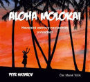 Aloha Molokai (audiokniha) (Petr Nazarov)