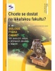 Chcete se dostat na lékařskou fakultu? 4.díl (Kolektív)