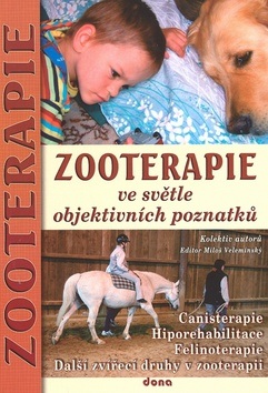 Zooterapie ve světle objektivních poznatků (Kolektiv autorů; Miloš Velemínský)