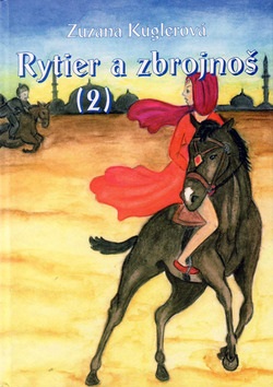 Rytier a zbrojnoš (2) (Zuzana Kuglerová)