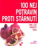 100 nej potravin proti stárnutí (Sarah Mersonová)