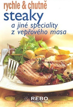 Steaky a jiné speciality z vepřového masa (Kolektív)