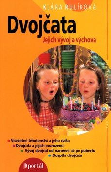 Dvojčata Jejich vývoj a výchova (Klára Rulíková)