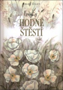 Přeji ti hodně štěstí (Helen Exley; Juliette Clarkeová)