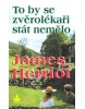 To by se zvěrolékaři stát nemělo (James Herriot)