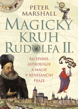 Magický kruh Rudolfa II. (Peter Marshall)