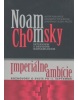 Imperiálne ambície Rozhovory o svete po 11. septembri (Noam Chomsky)