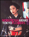 Tokyo Flowers (Nobuyoshi Araki)