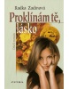 Proklínám tě, lásko (Radka Zadinová)