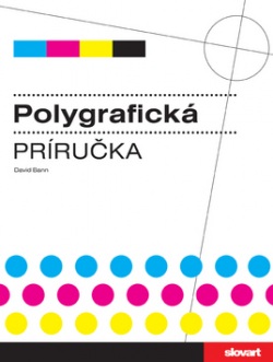 Polygrafická príručka (David Bann)