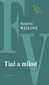 Tiaž a milosť (Simone Weilová)