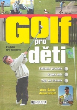 Golf pro děti (Karin Windorferová; Greg Cullen)