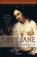 Lady Jane osudem prokletá (Alexander Stainforth)