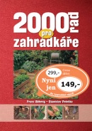 2000 rad pro zahrádkáře (Franz Böhmig; Stanislav Peleška)