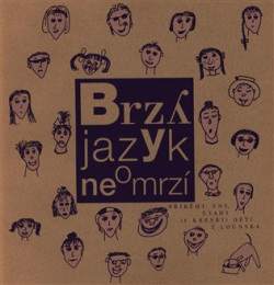 Brzy jazyk neomrzí (Ivo Markvart)